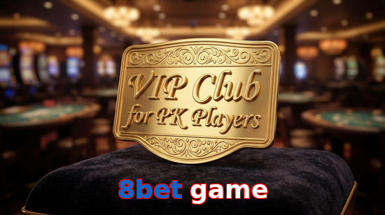 Main screen of 8Bet Game vip page for PK players